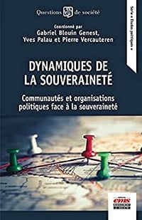 Dynamiques de la souvraineté - Gabriel Blouin Genest , Pierre Vercateren , Yves Palau (2022)