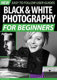 Black & White Photography for Beginners - 2020