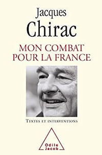 Mon Combat pour la France - Jacques Chirac (2007)