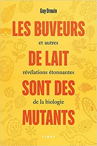 Les buveurs de lait sont des Mutants - Guy Drouin (2020)