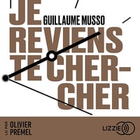Je reviens te chercher - Guillaume Musso