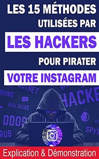 Les 15 méthodes utilisées par les hackers pour pirater votre Instagram - Yanis Beqqali (2020)