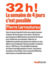32h ! La semaine de 4 jours, c'est possible - Pierre Larrouturou (2024)