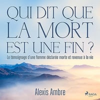 Alexis Ambre - Qui dit que la mort est une fin ? [2023]