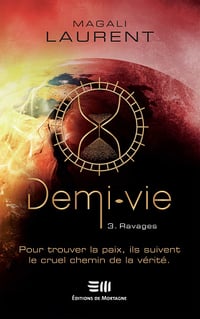 Magali Laurent - Demi-vie Tome 3: Ravages (2021)