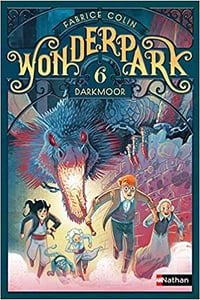 Darkmoor: WonderPark 6 - Fabrice Colin (2018)