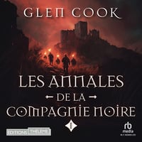 Glen Cook - les annales de la compagnie noir [2024]
