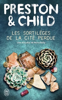 Preston et Child - Nora Kelly 0 - Les sortilèges de la cité perdue [2015]