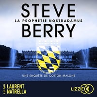 La Prophétie Nostradamus: Une enquête de Cotton Malone - Steve Berry (2024)