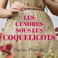 Les rêves de nos mères 2 - Les cendres sous les coquelicots - Carine Pitocchi (2022)