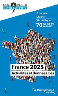 France 2025 : Actualités et données clés - La Documentation française (2025)