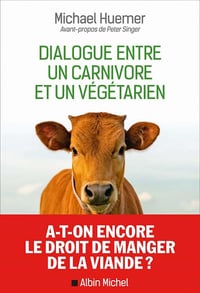Dialogue entre un carnivore et un végétarien - Michael Huemer (2021)