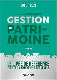Gestion de patrimoine 2025-2026 : Stratégies juridiques, fiscales, financières - Arnaud Thauvron (2025)