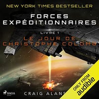 FORCES EXPEDITIONNAIRES-LIVRE 1 - Le jour de Christophe Colomb - Craig Alanson, Michèle Zachayus (2022)