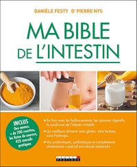 Danièle Festy, Dr Pierre Nys - Ma Bible de l'intestin