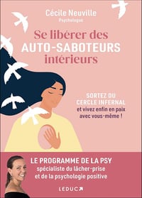 Se libérer des auto-saboteurs intérieurs - Cécile Neuville (2025)