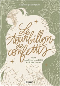 Le tourbillon de confettis : Vivre son hypersensibilité au fil des saisons - Angéline@carnetprune (2022)