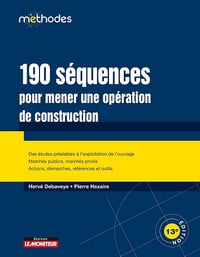 190 séquences pour mener une opération de construction - Hervé Debaveye, Pierre Haxaire (2025)