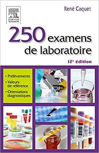 250 éxamens de laboratoire (12e édition) - René Caquet