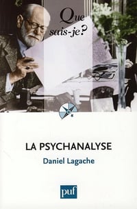 Daniel Lagache - La psychanalyse