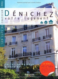 Dénichez votre logement - Christine Pelosse, Lara Bel