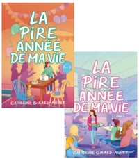 La pire année de ma vie (T2 à T3) - Catherine Girard-Audet