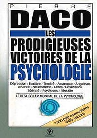 Pierre Daco, "Les prodigieuses victoires de la psychologie"