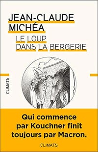 Jean-Claude Michéa - Le loup dans la bergerie (2018)