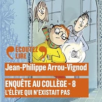 L’élève qui n’existait pas: Enquête au collège 8 - Jean-Philippe Arrou-Vignod (2024)