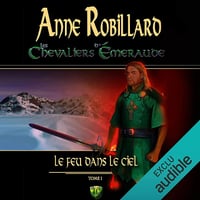 Les chevaliers d'Emeraude - L'Intégrale (12 Tomes) - Anne Robillard