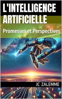 JC ZALEMME - L'Intelligence Artificielle: Promesses et Perspectives (2024)