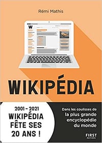 Wikipédia, Dans les coulisses de la plus grande encyclopédie du monde - 2001-2021 Wikipédia fête ses 20 ans ! - Rémi MATHIS