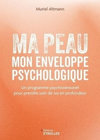 Ma peau, mon enveloppe psychologique - Muriel Altmann (2025)