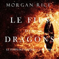 Morgan Rice - Tome 3 - Le Fils des Dragons [2021]