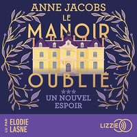 Un nouvel espoir: Le manoir oublié, Tome 3 - Anne Jacobs (2025)
