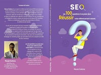 Maceo Ouitona - Les 100 questions à se poser pour réussir votre référencement naturel (SEO) (2024)
