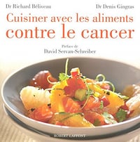 Cuisiner avec les Aliments contre le Cancer