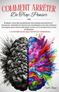 Sophie Lavigne - COMMENT ARRÊTER DE TROP PENSER (2024)