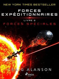 Forces Spéciales: Forces Expéditionnaires, Livre 2 - Craig Alanson (2023)