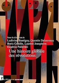 Une histoire globale des révolutions - Collectif