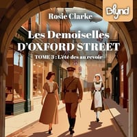 Rosie Clarke - Les demoiselles d'Oxford Street 3 - L'Été des au revoir [2026]