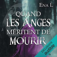Quand les anges méritent de mourir - Ena L. (2022)