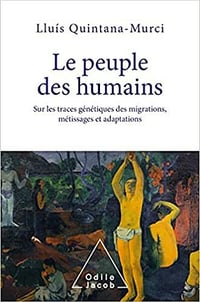 Le Peuple des humains - Lluis Quintana Murci (2021)