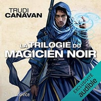 La novice: Trilogie du magicien noir 2 - Trudi Canavan
