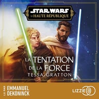 Tessa Gratton - Star Wars - La Haute République T07 - La Tentation de la Force - 2025