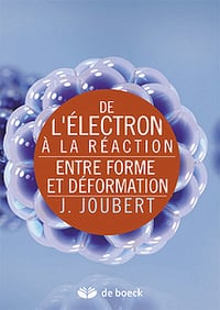 De l’électron à la réaction, entre forme et déformation