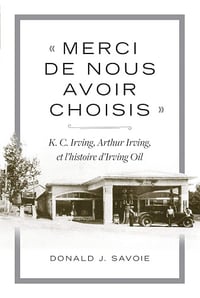 Merci De Nous Avoir Choisis - Donald J Savoie (2020)