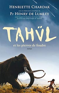 Tahül et les pierres de foudre - Henriette Chardak