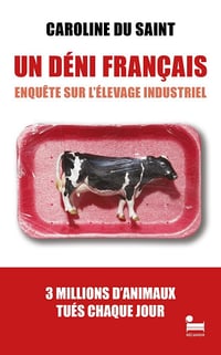 Un Déni français : Enquête sur l'élevage industriel - Caroline du Saint (2025)