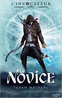 Taran Matharu – L’Invocateur – Livre I – Novice
